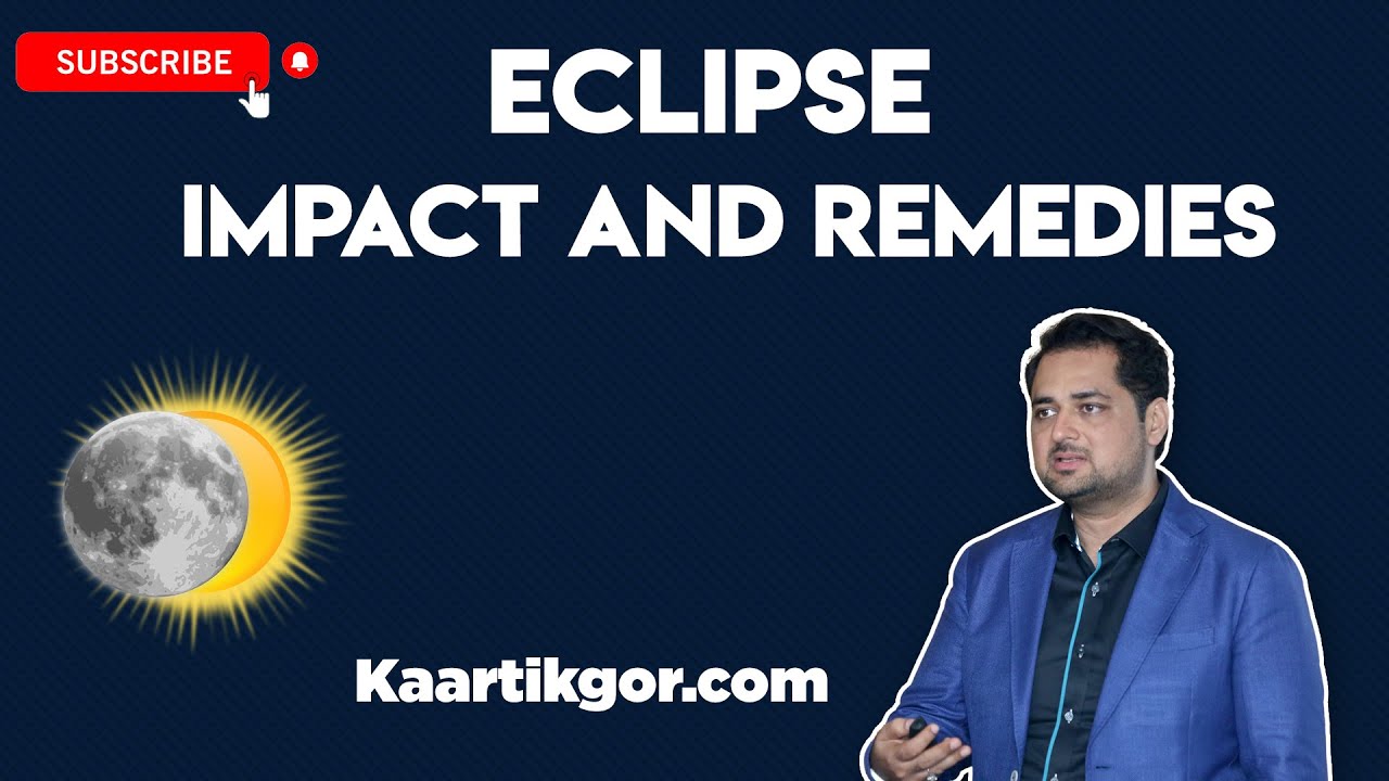Solar & Lunar Eclipse I Impact of Eclipse | Remedies for Eclipse | Will it cause a Indo/China War?