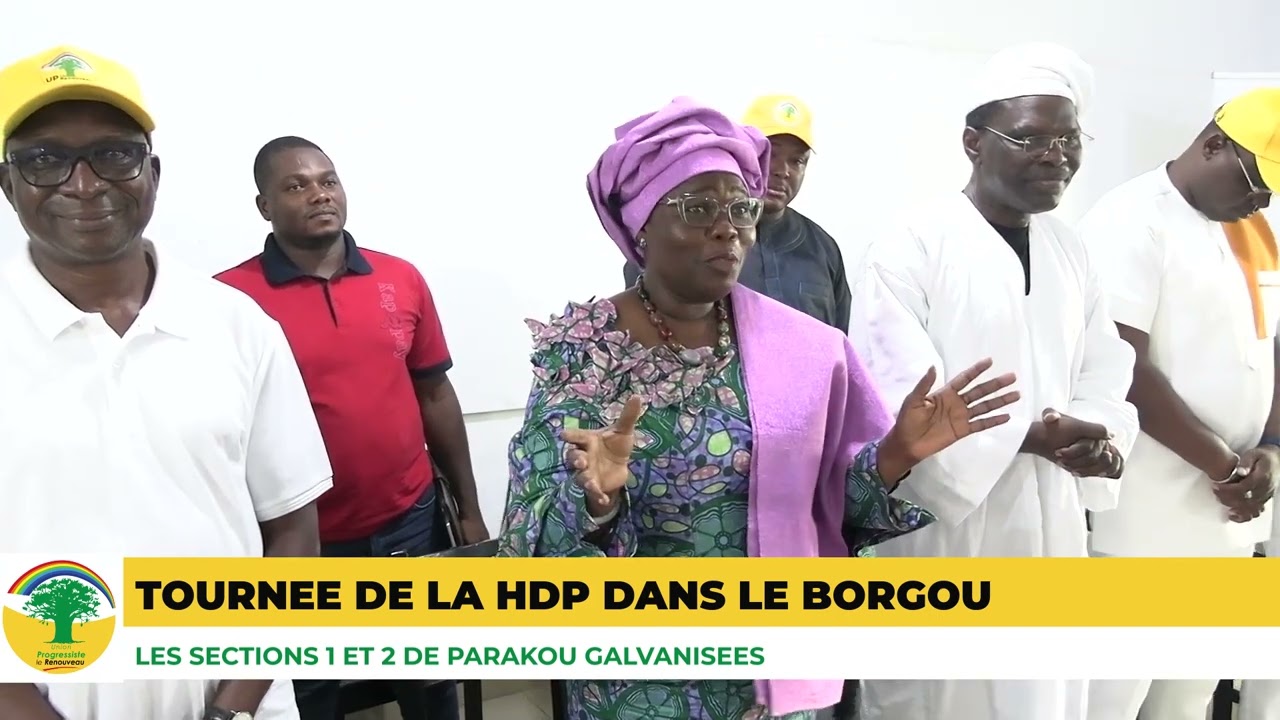 RENCONTRE DE LA HDP AVEC SECTIONS 1 ET 2 UP LE RENOUVEAU DE   PARAKOU