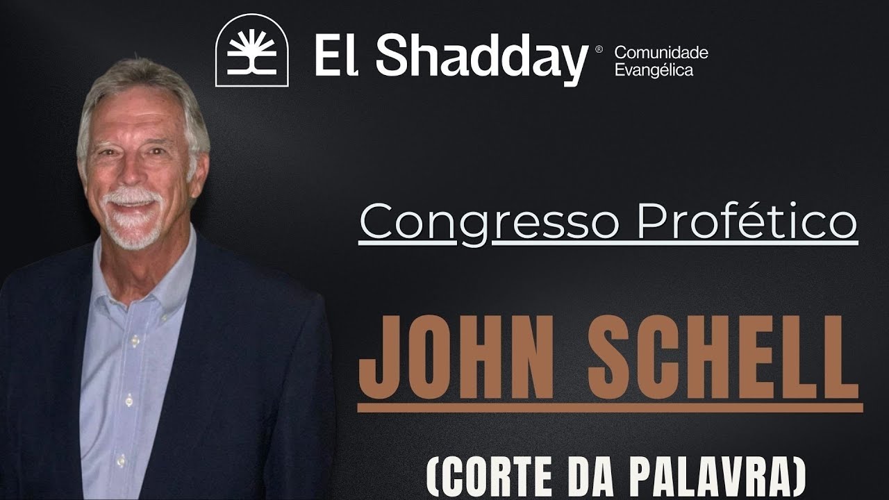 Congresso Profético - John Schell