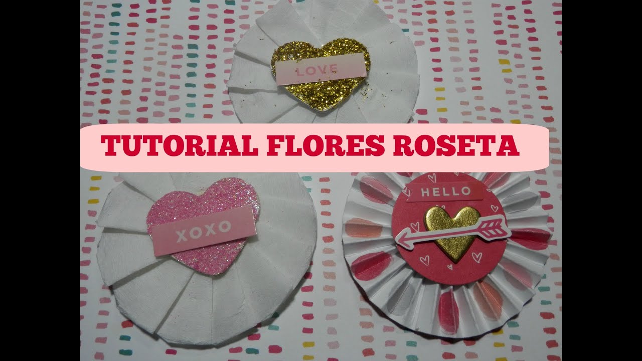 TUTORIAL FLORES  ROSETA