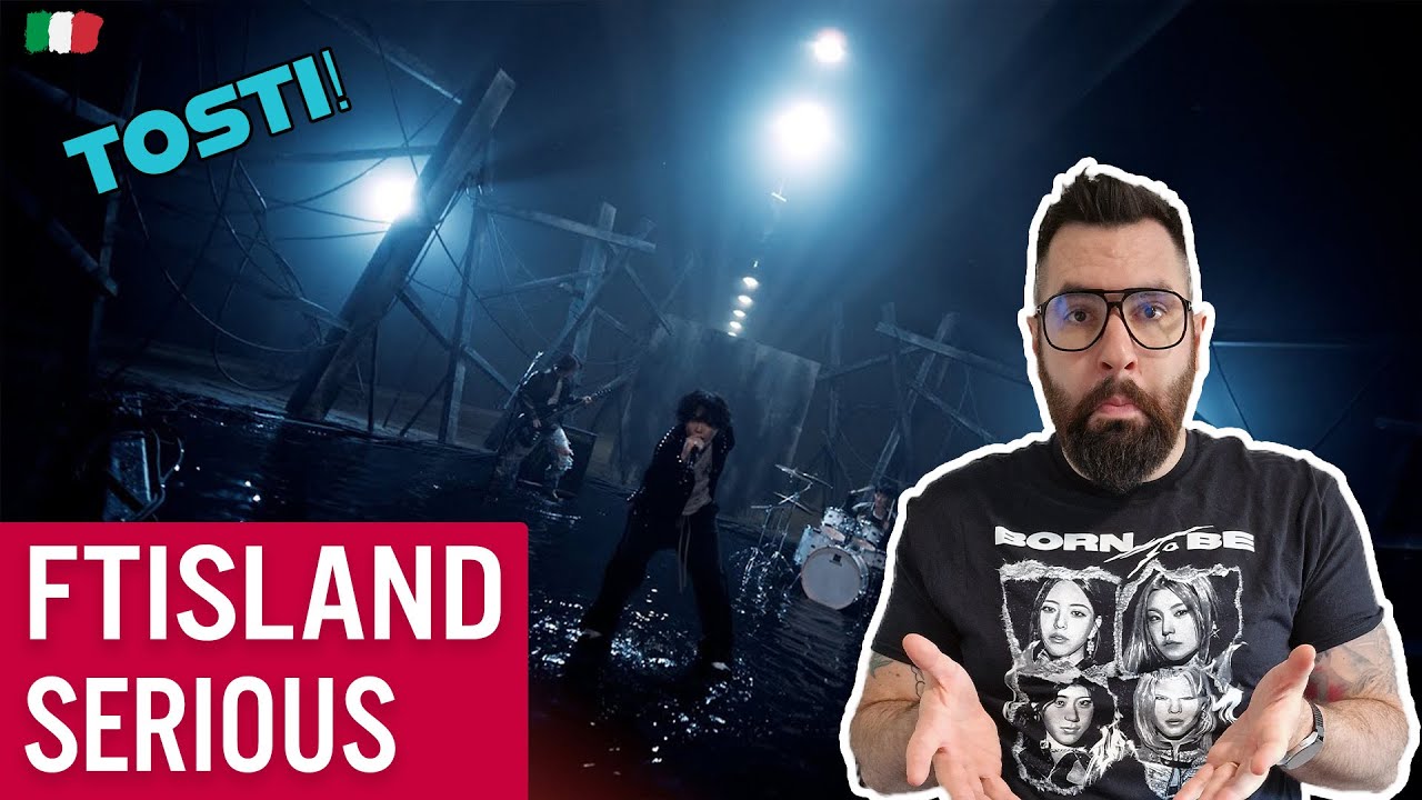 Reaction agli FTISLAND 'SERIOUS' [ITA] - IL KROCK CHE MI PIACE!