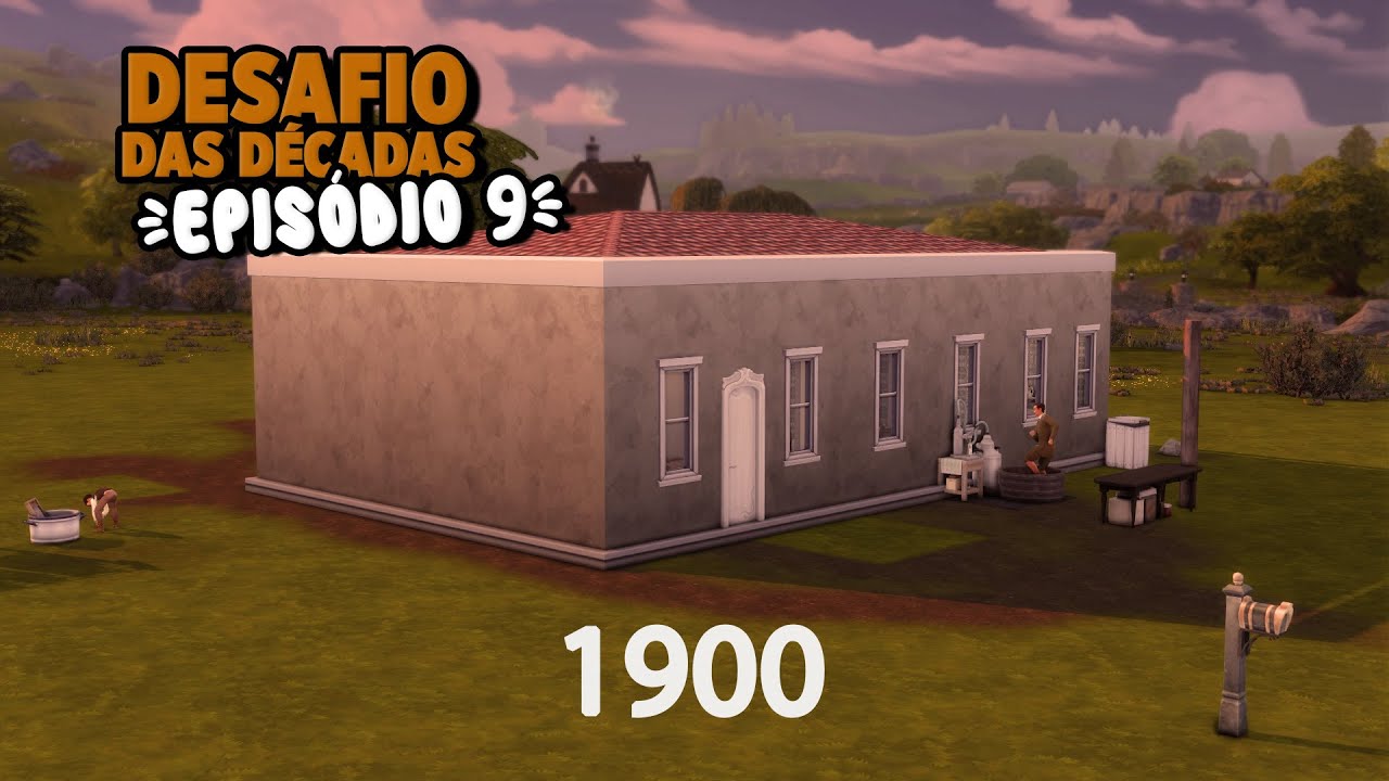 FINALMENTE 1900 #09 Desafio das Décadas - The Sims 4
