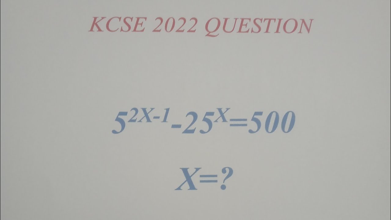 kcse 2022 Indices question