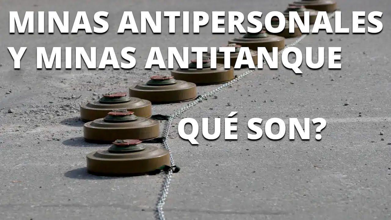 Qu&eacute; son las Minas terrestres usadas en la Guerra - Tipos y Uso