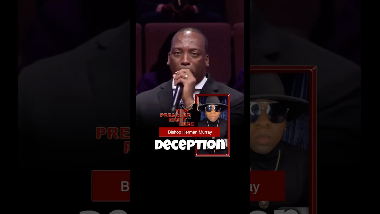 The devil&rsquo;s deception - Bishop Herman Murray #ThisPreacherRightHere #XavierMusgrove