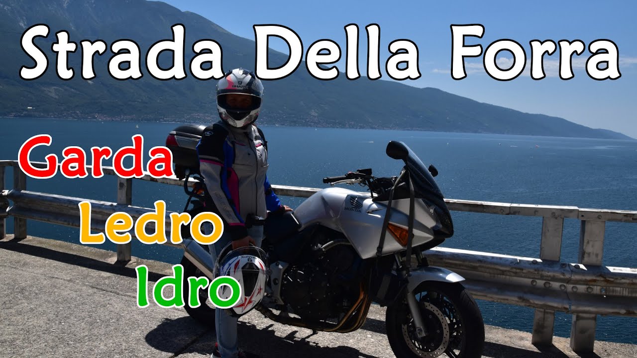 Strada Della Forra - Garda / Ledro / Idro in Moto