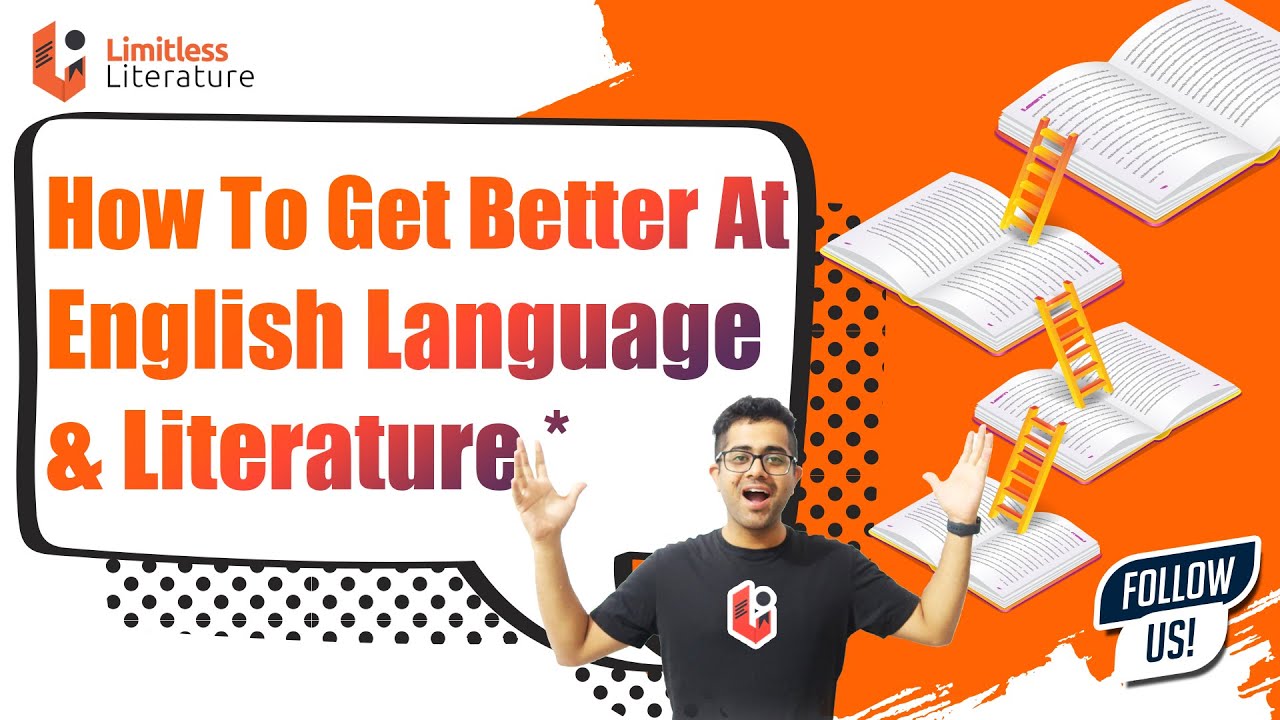 How To Get Better At English Language And Literature