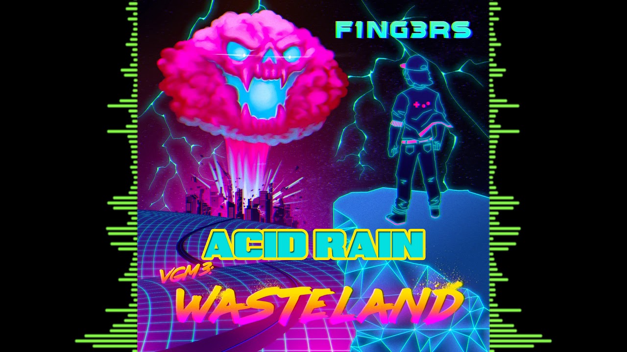 Acid Rain - VGM 3: Wasteland - F1NG3RS