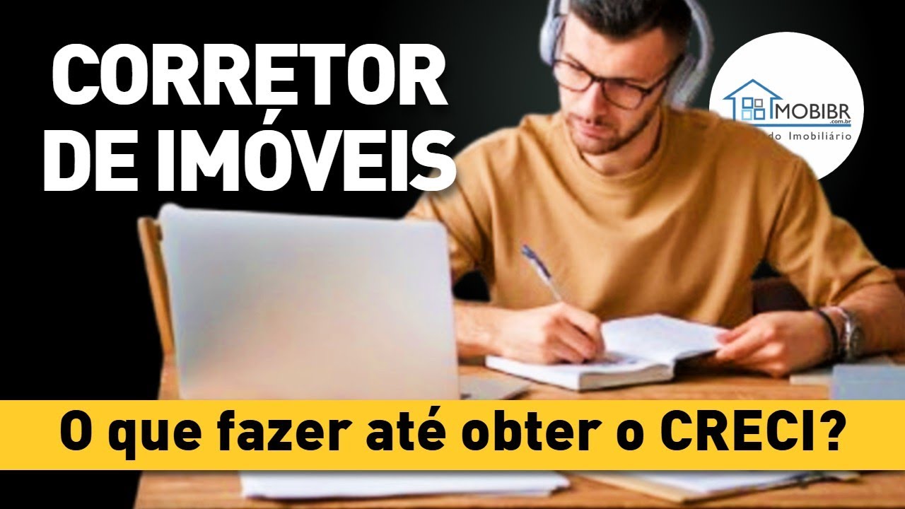 Curso de TTI: O que fazer até obter o CRECI? (Durante os 6 meses) - Aula 03