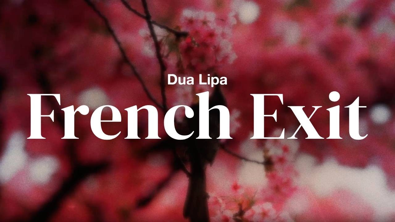 Dua Lipa - French Exit | Lyrics