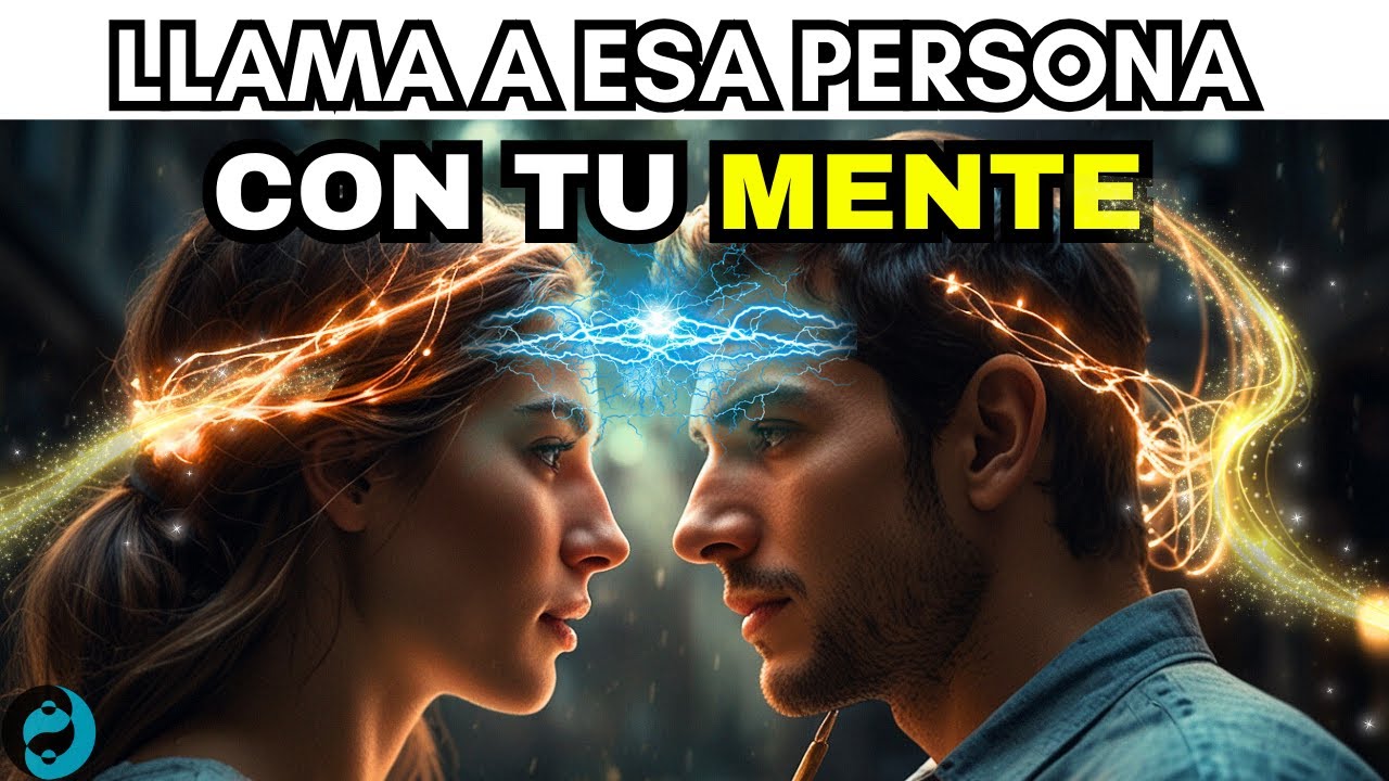 C&oacute;mo ATRAER a alguien con tu MENTE 📞 LEY DE ATRACCI&Oacute;N