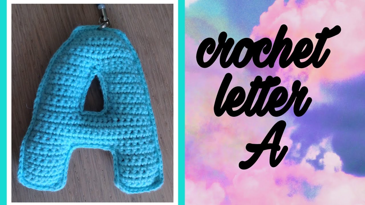 HOW TO CROCHET LETTER A AMIGURUMI KEYCHAIN #CROCHETLETTERA