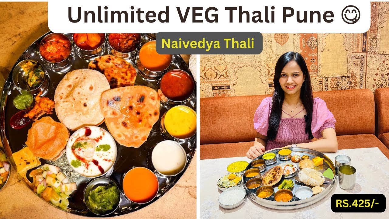 Unlimited VEG Thali in Pune 😋| Rs.425/- | Unique Sweets 😍Daily menu change |MUST TRY Naivedya Thali