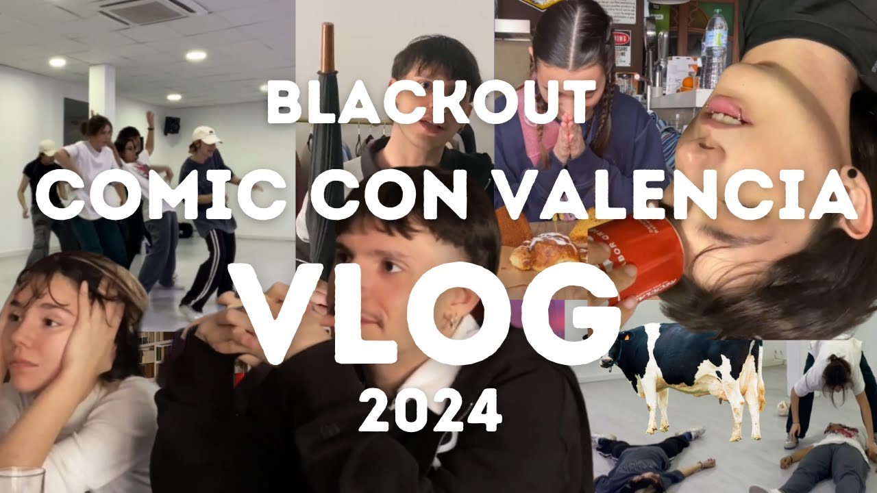 COMIC CON VALENCIA 2024  || VLOG || BLACKOUTVLOG