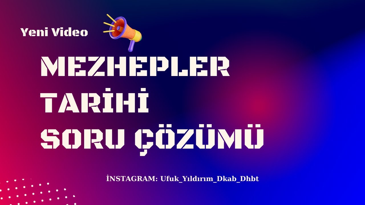 MEZHEPLER TARİHİ SORU ÇÖZÜMÜ