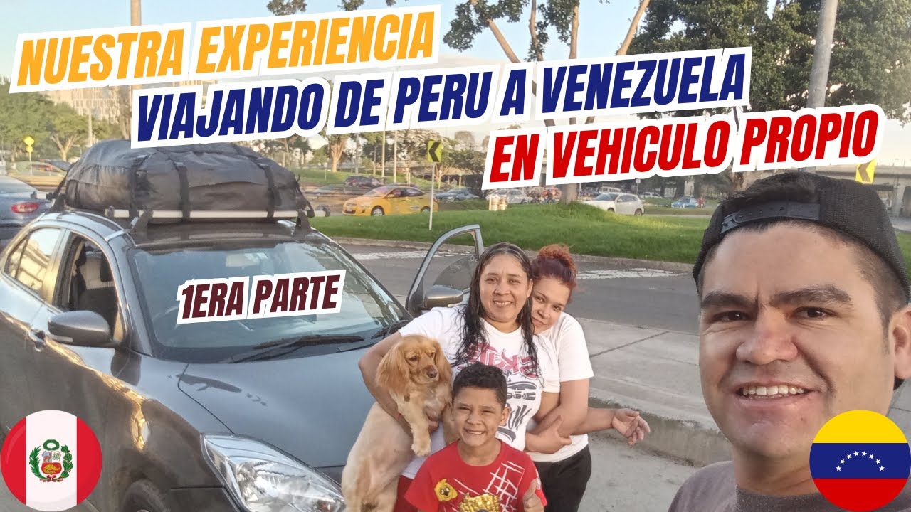 Como Viajar y Nacionalizar Vehículo en Venezuela por Régimen de Equipaje (1era Parte)
