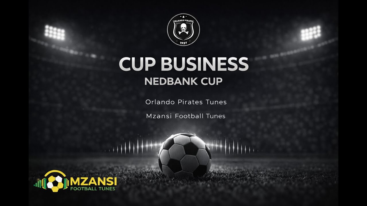 Cup Business (Amapiano) | Orlando Pirates Nedbank Cup 🖤🏆 | Mzansi Football Tunes