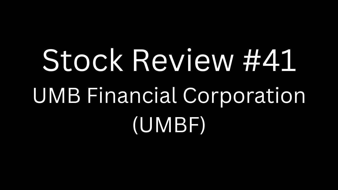 Stock Review #41 | UMB Financial Corporation (UMBF)