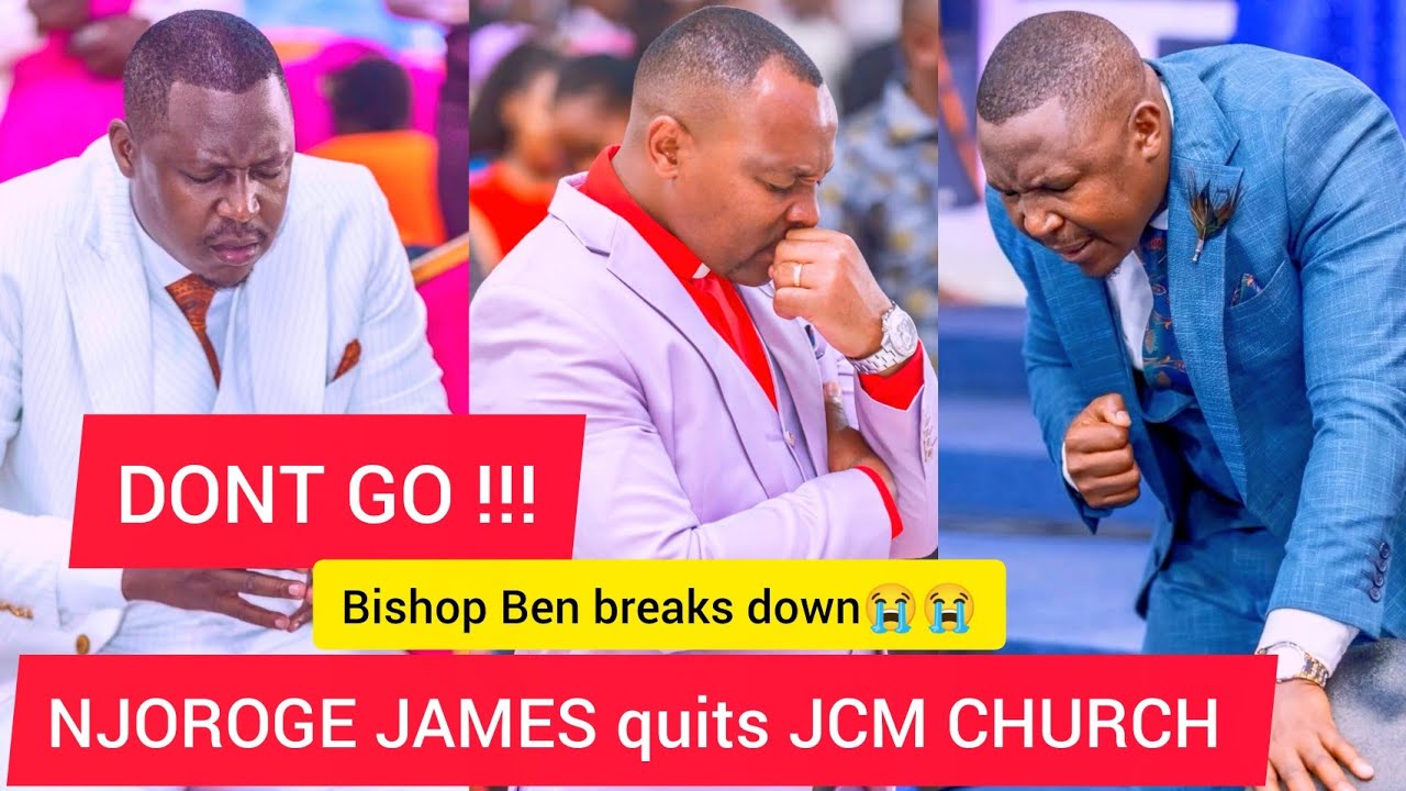  BISHOP BEN Gets Emotional After Njoroge James Quits JCM CHURch