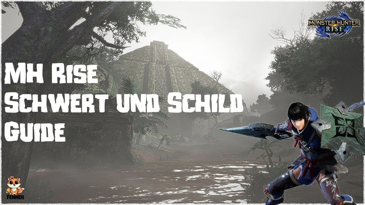 MH Rise Schwert und Schild Guide | Schwert und Schild Tutorial (Mit Timestamps) | SnS Guide[deutsch]