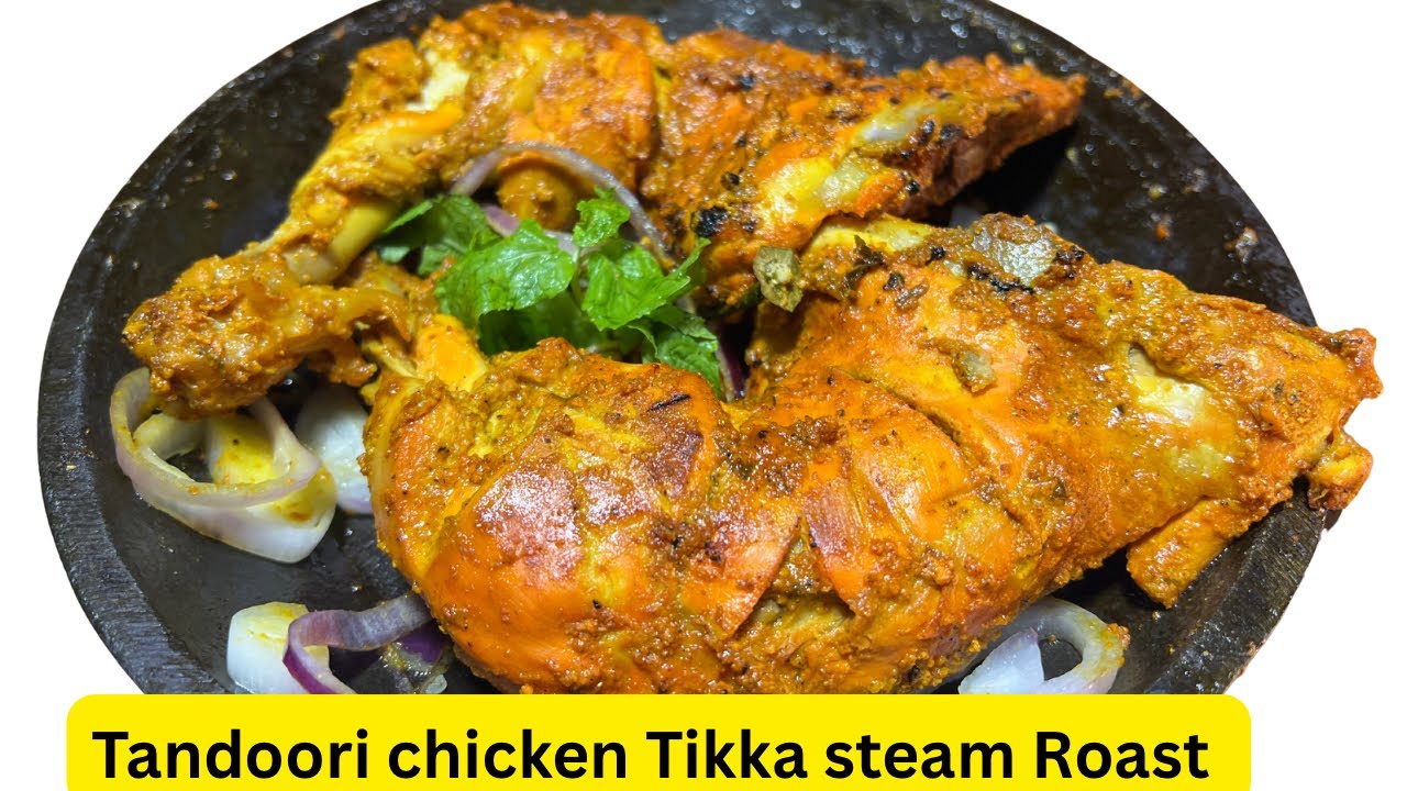 Tandoori chicken Tikka Steam Roast/by Lets cook with Salma