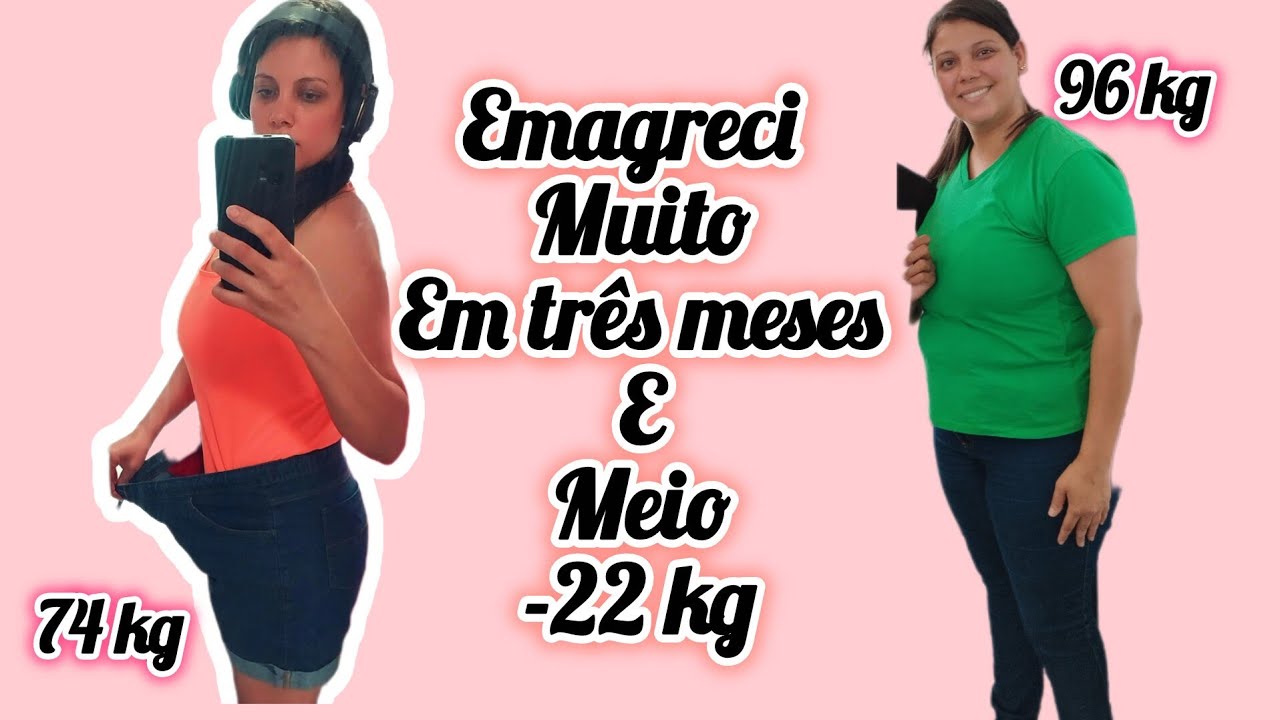 Emagreci muito/ -22 kg em três meses e meio. Venha descobrir como isso é possível!