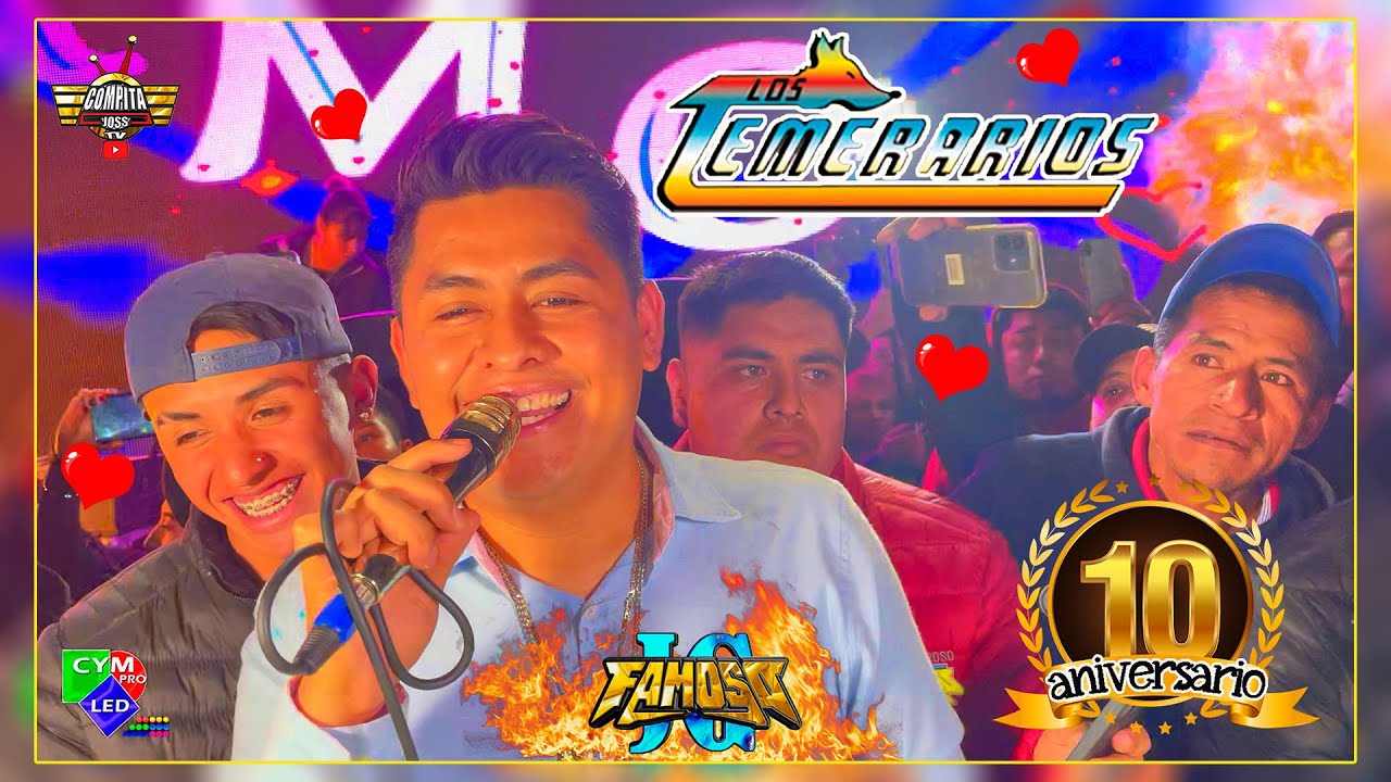 🚩 LLENO TOTAL 😱 EN SU 10 ANIVERSARIO 💎DE SONIDO FAMOSO 😍 TEMAS PARA ENAMORADOS ❤️ LOS TEMERARIOS 🔥