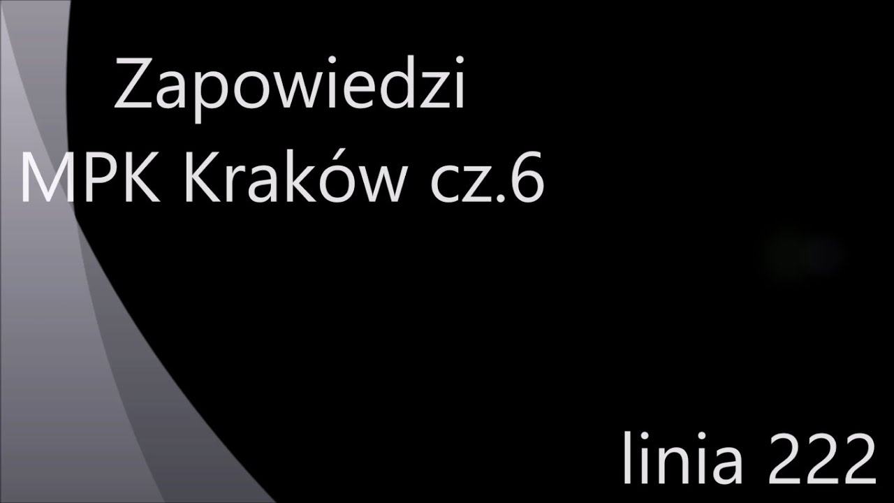 Zapowiedzi MPK Kraków cz.6 - linia 222