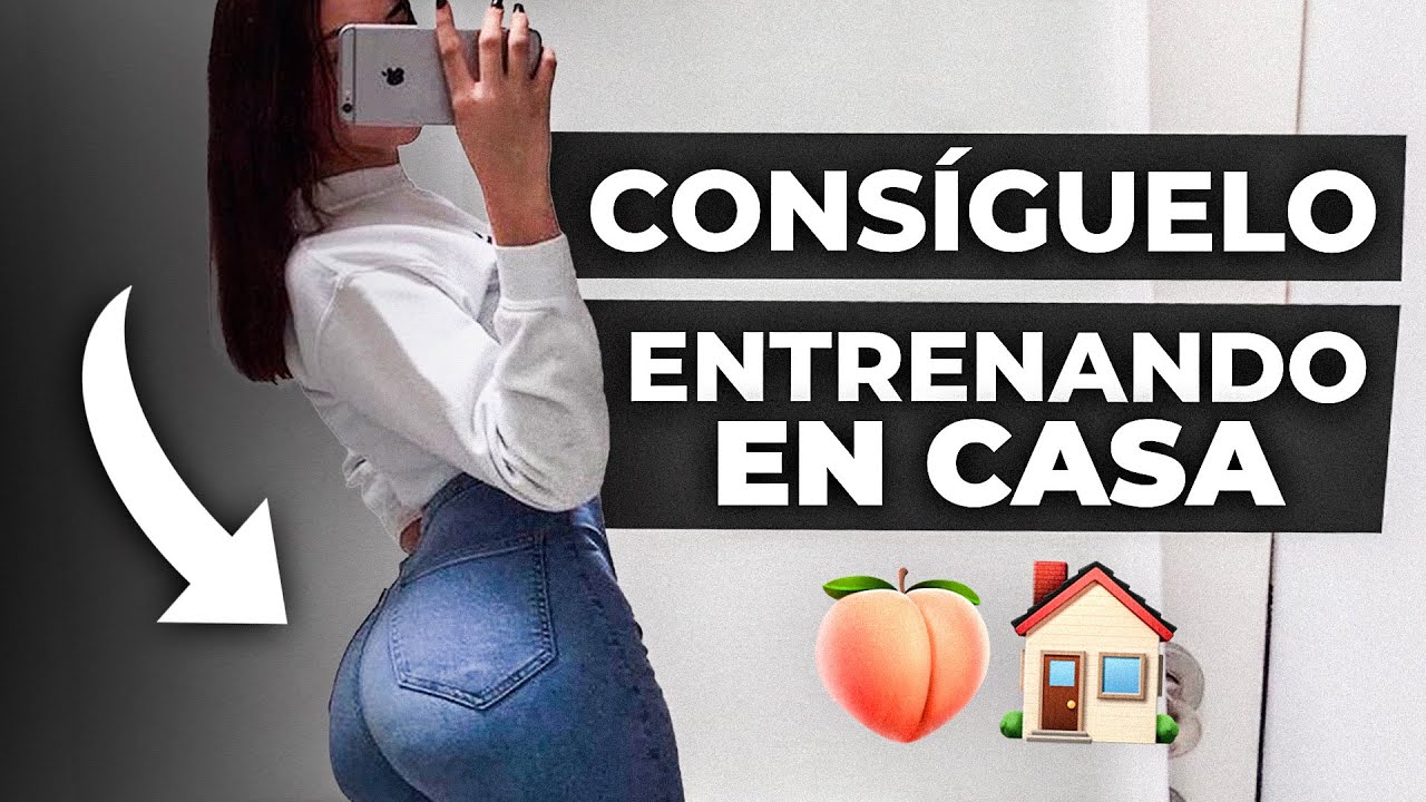 CONSIGUE unos GLÚTEOS GRANDES y FUERTES entrenando DESDE CASA | Te cuento cómo lograrlo