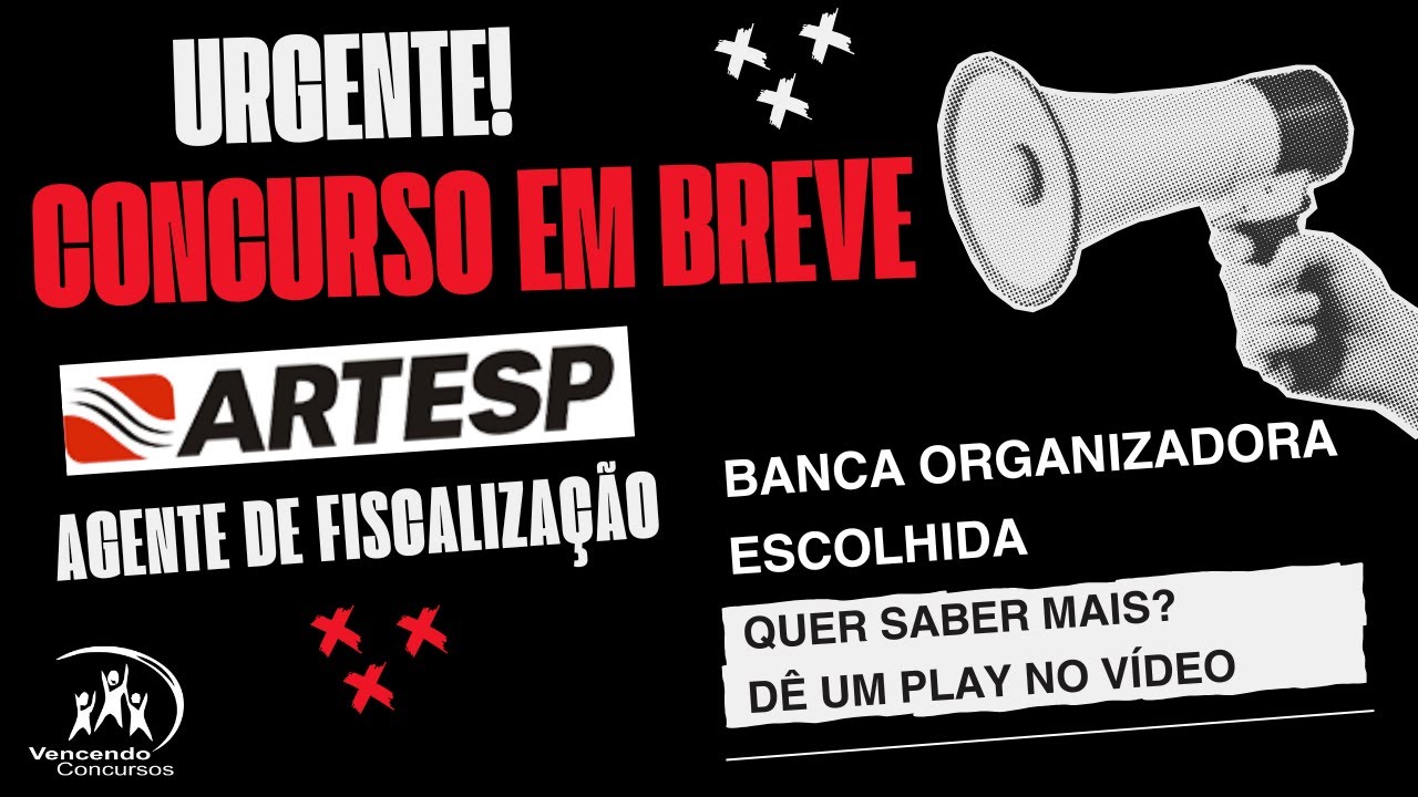 Urgente! Concurso da Artesp - Agente e Analista de Fiscalização - Banca Escolhida