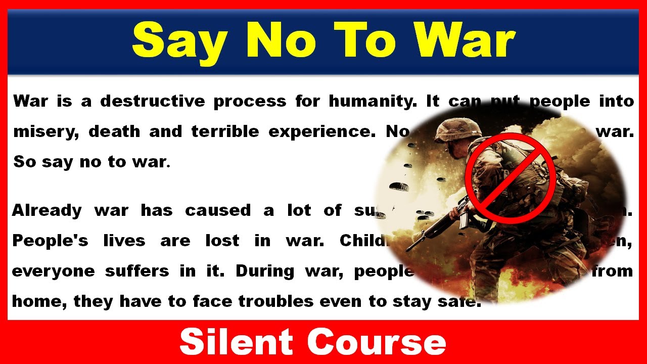 Essay on Say No To War |  Say No To War Essay | Essay Writing on Say No To War In English
