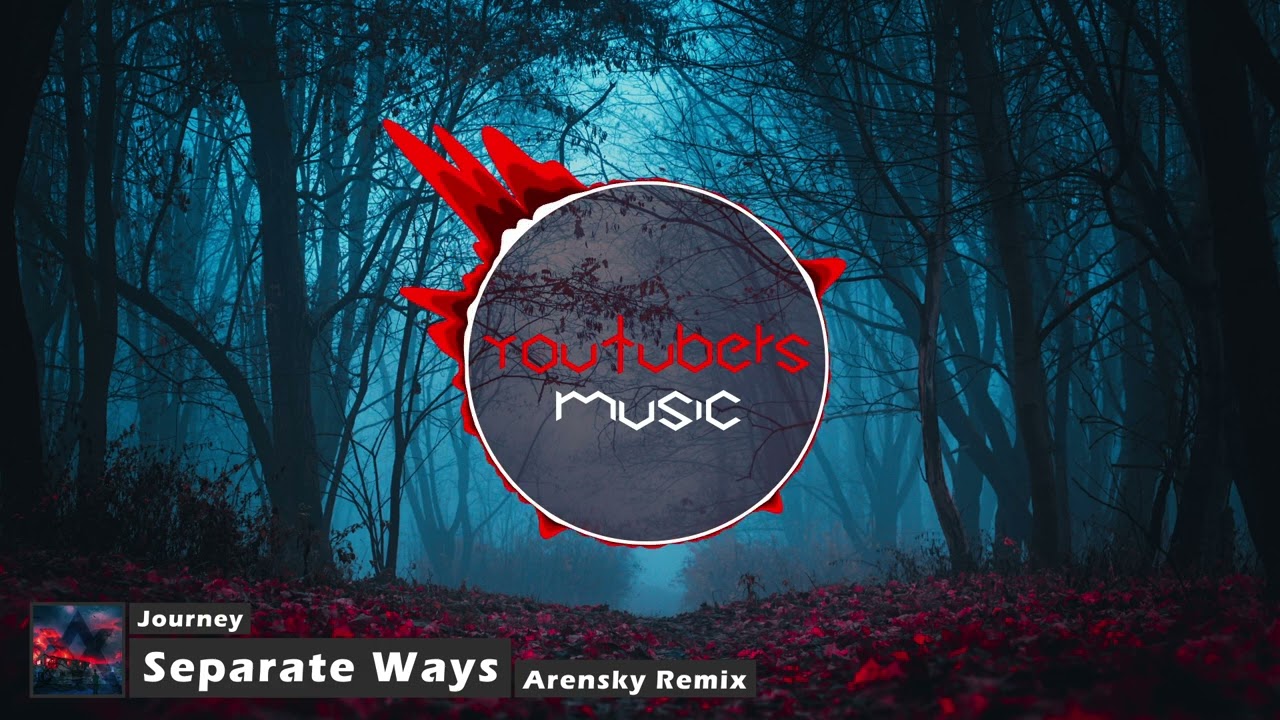 Journey - Separate Ways (Worlds Apart) (Arensky Remix)