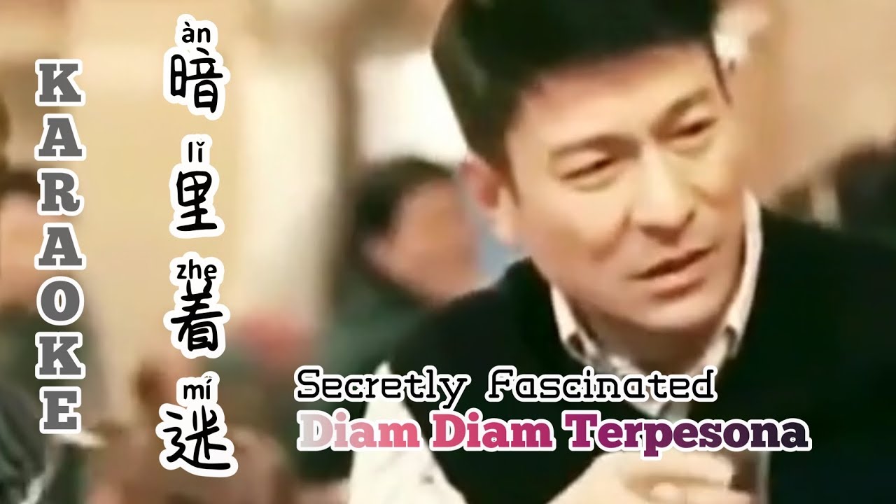 暗里着迷 • An Li Zhe Mi • Andy Lau • 劉德華 - Diam Diam Terpesona  - Secretly Fascinated -  Chinese Song