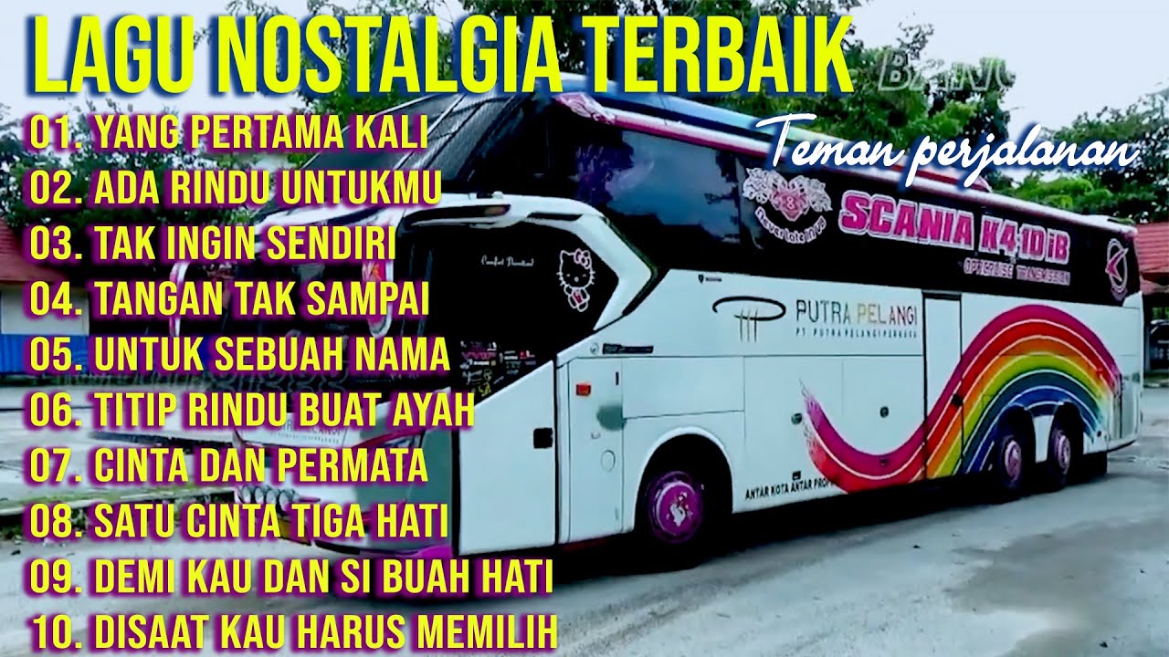 LAGU NOSTALGIA PALING DICARI | LAGU TEMBANG KENANGAN TEMAN DI PERJALANAN | DEMI KAU DAN SI BUAH HATI