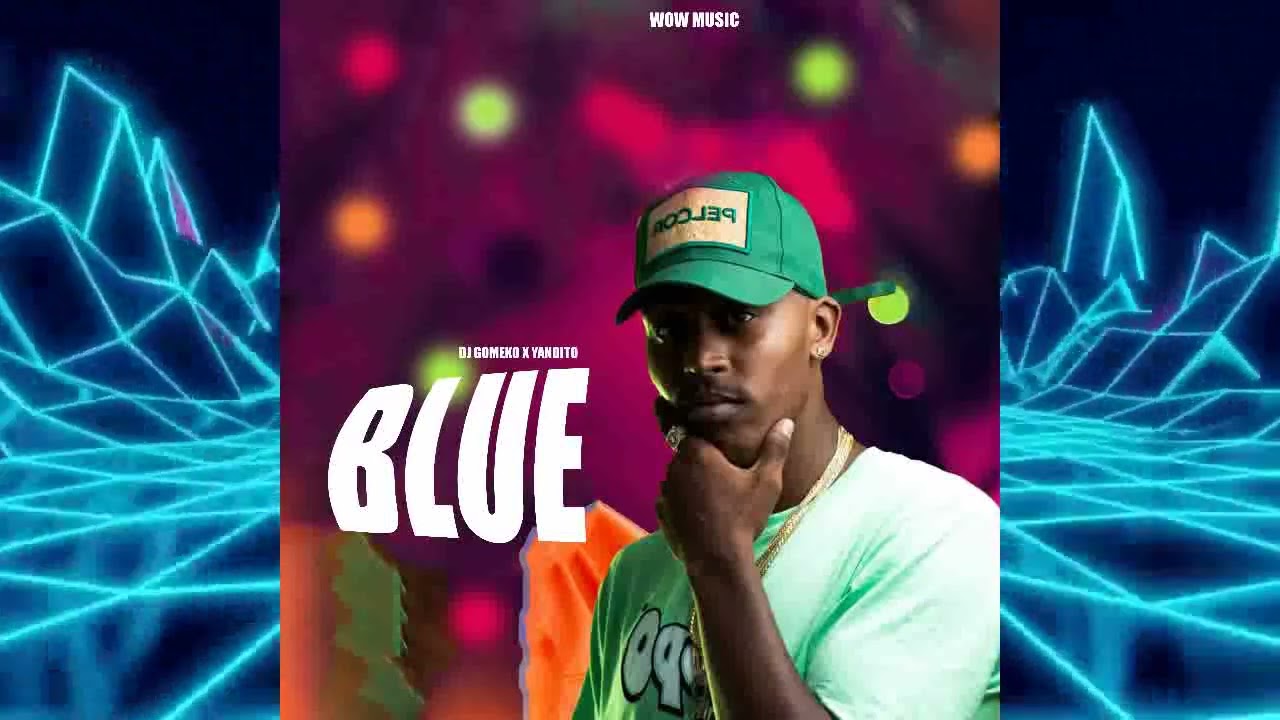 DJ Gomeko ❌ Yandito - BLUEE [Official Video]  #Repaton