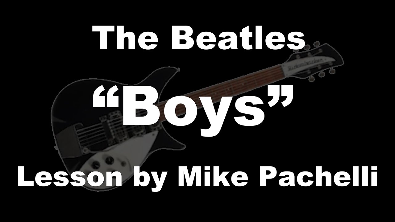 The Beatles - Boys. Урок от Майка Пачелли.
