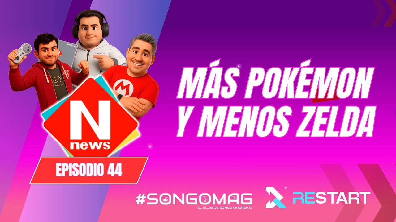 Más #POKÉMON y menos #ZELDA | N-NEWS 44