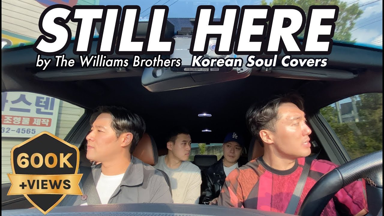 Korean Soul - Still Here | The Williams Brothers