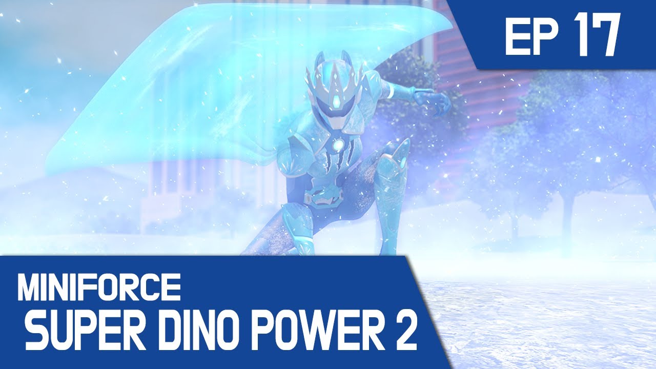 [MINIFORCE Super Dino Power2] Ep.17: Lucy, The Snow Queen