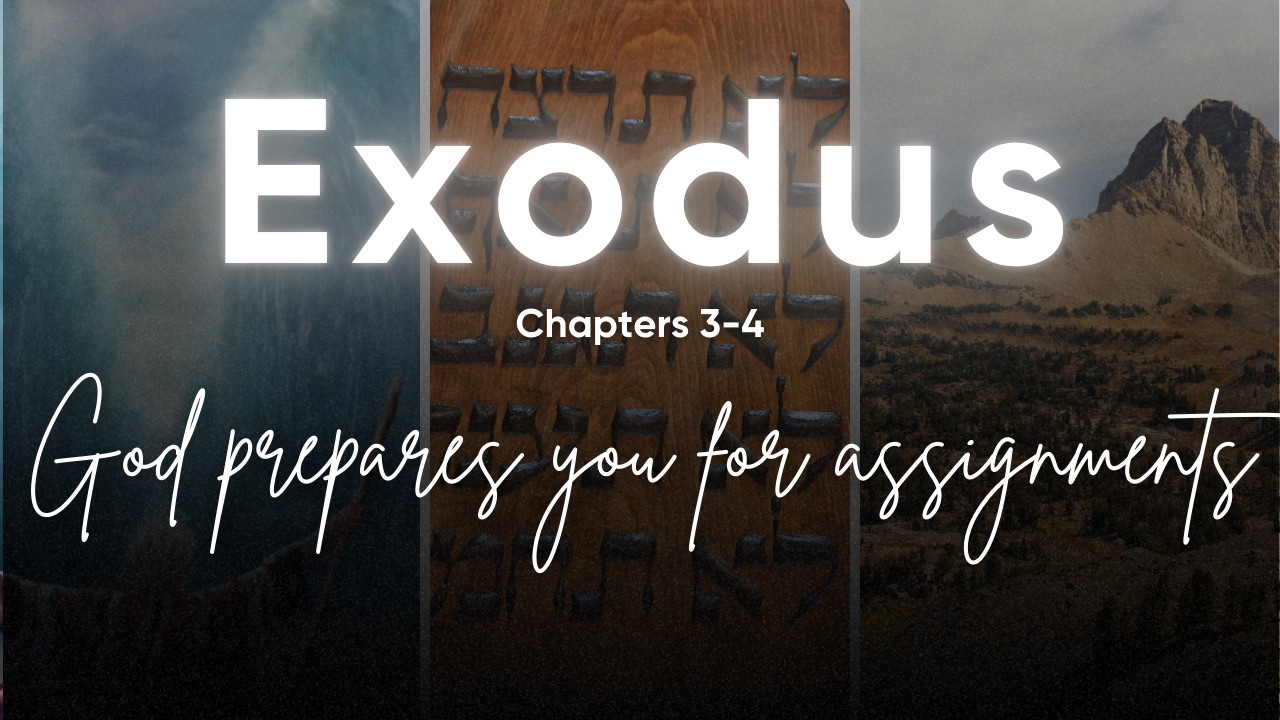 Bible Study (KJV) - Exodus chp. 3-4