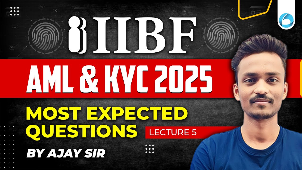🔥 IIBF AML & KYC 2025 | Most Expected Questions | Exam Booster | Class - 5 | By Ajay Sir