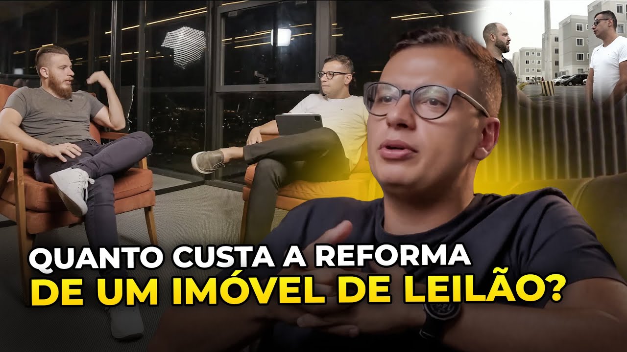 Quanto custa a reforma de um imóvel de leilão? - Movimento dos Donos #2