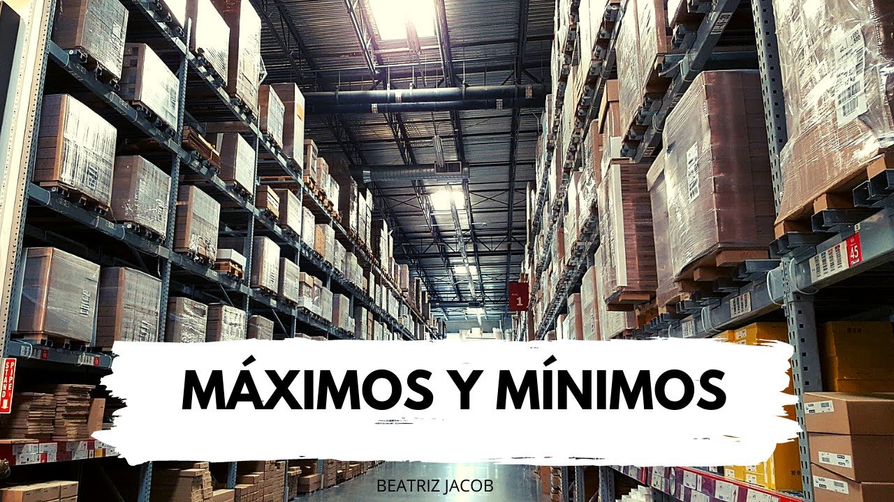 Máximos y Mínimos de Inventario 📦📦 + Ejemplo descargable 😉👆