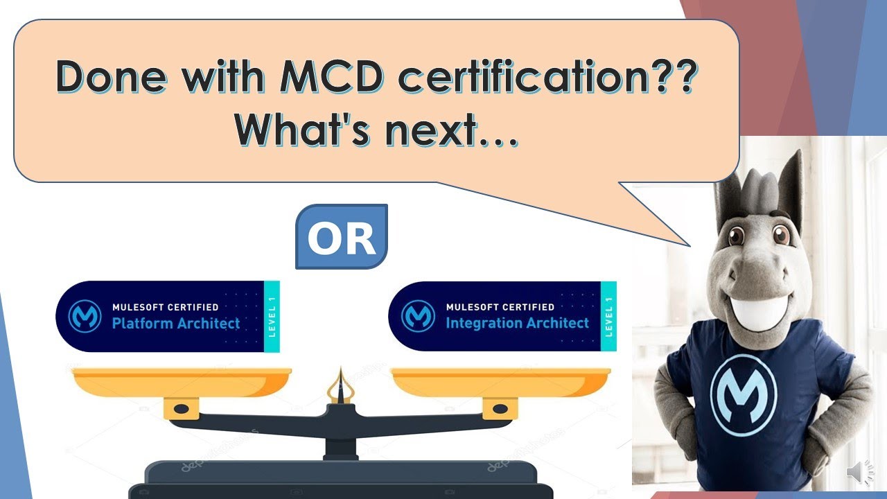 What's next after Mulesoft certified developer certification? MCIA or MCPA
