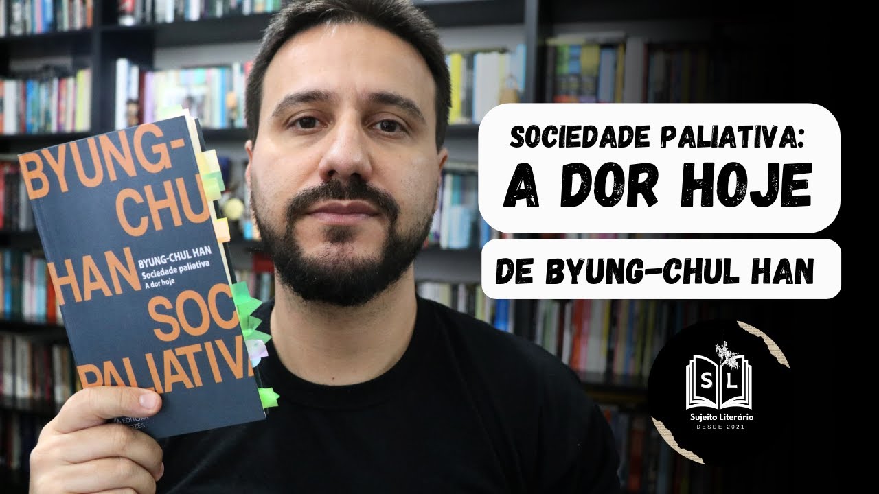 Sociedade paliativa: a dor hoje, de Byung-Chul Han - resenha