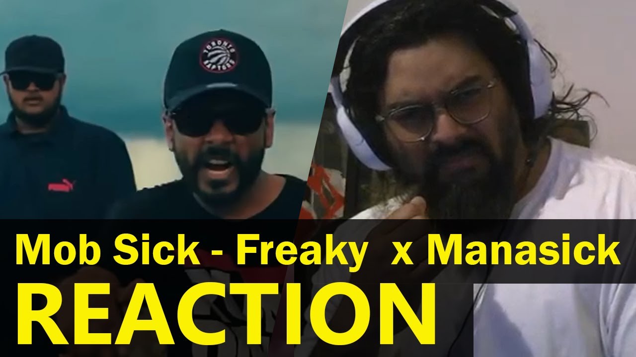 Kaniyaaa Reaction | Mob Sick - Freaky Mobbig x Manasick