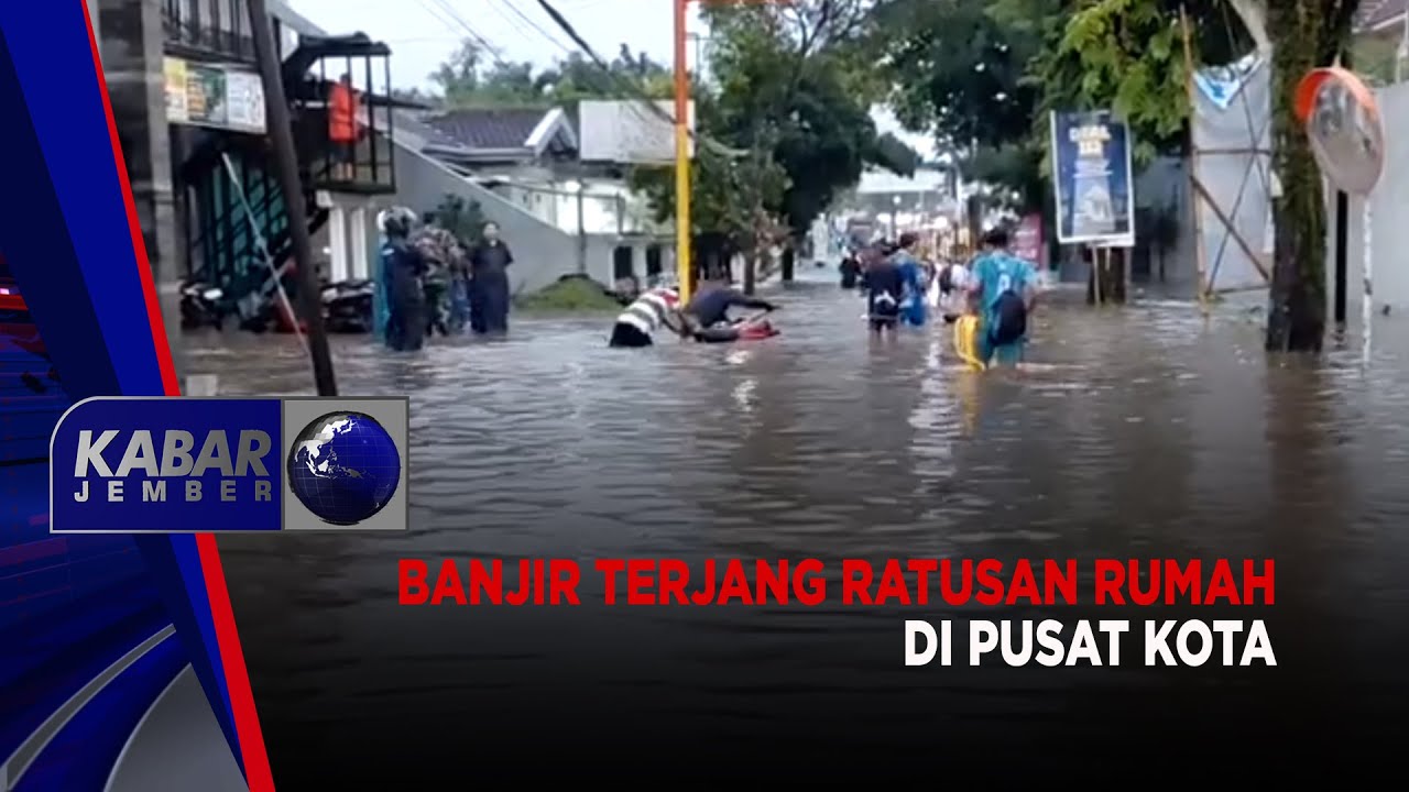 Banjir Terjang Ratusan Rumah di Pusat Kota | KABAR JEMBER