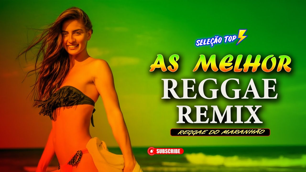 REGGAE REMIX 2026 - AS MELHORES DO REGGAE DO MARANHÃO 2026 - O MELHOR DO REGGAE INTERNACIONAL 2026