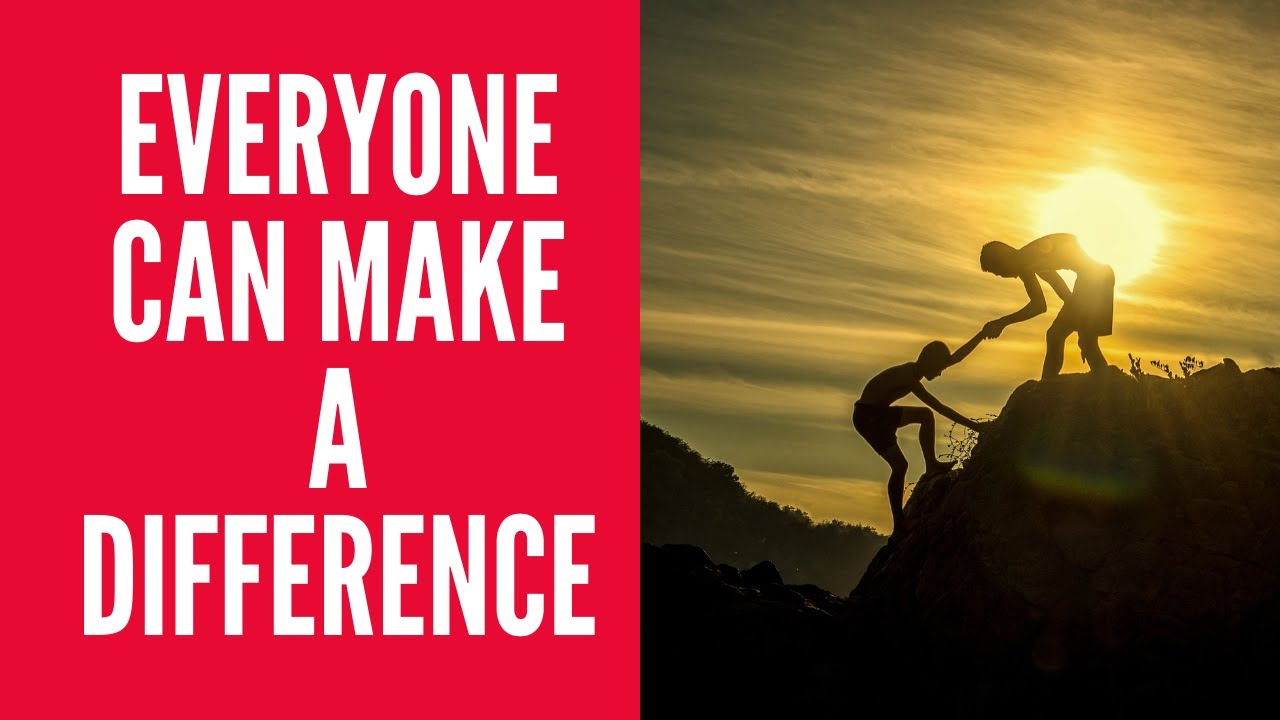 5 Small Ways YOU Can Make A BIG Difference