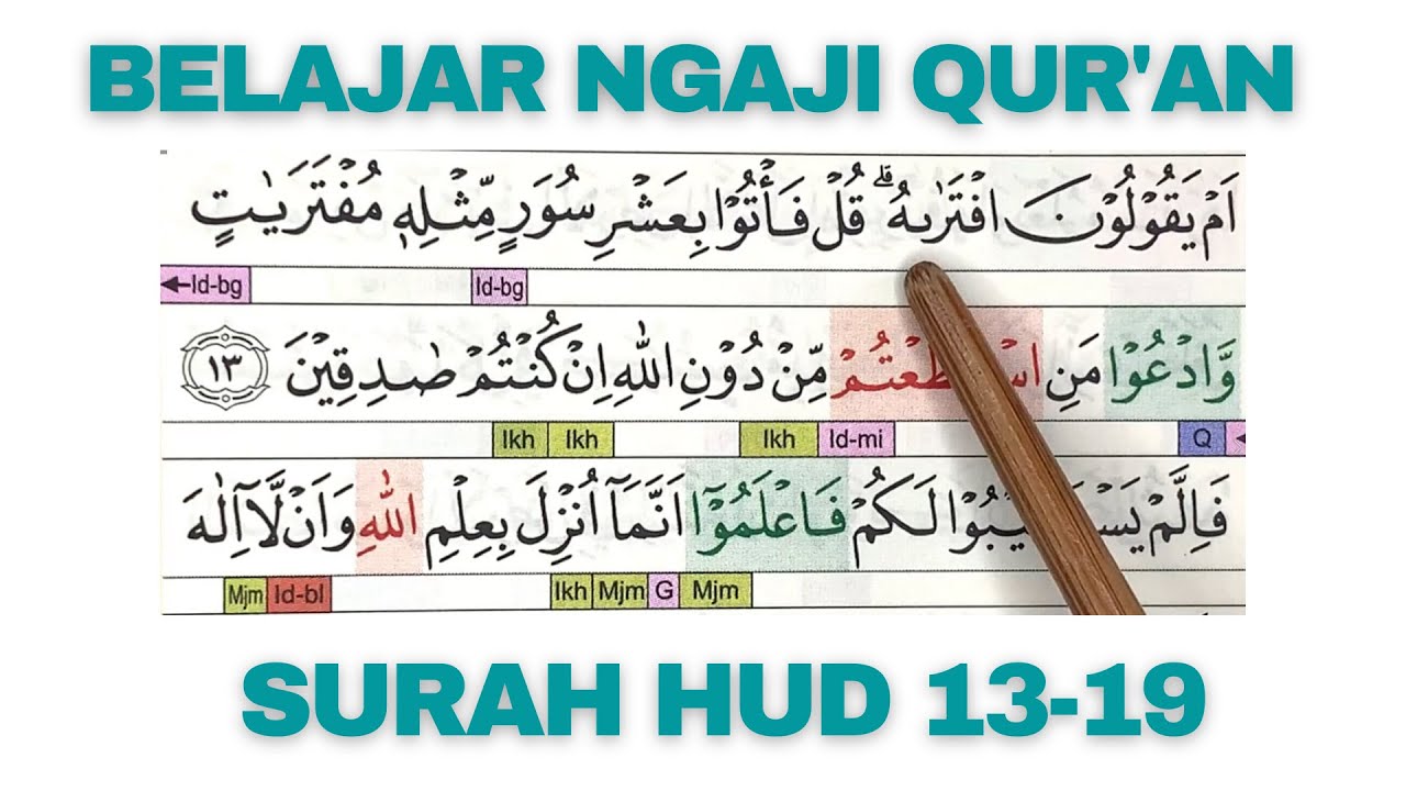 Belajar Ngaji Quran Surah Hud Ayat 13-19 Secara Benar dan Mudah